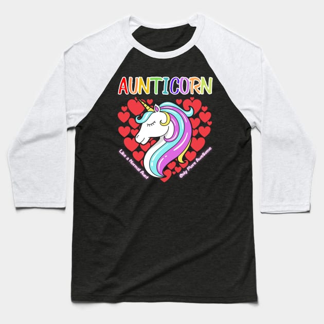 Aunticorn Like A Normal Aunt Only More AweSome Baseball T-Shirt by StylishPrinting